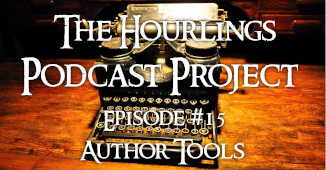 Hourlings Podcast E15: Author Tools
