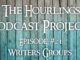 Hourlings Podcast E21: Writers Groups