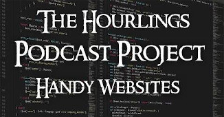 Hourlings Podcast Project, S2E11 - Handy Websites