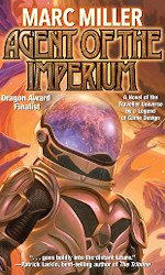 Agent of the Imperium - Marc Miller