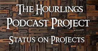 Hourlings Podcast Project, S2E14: Status on Projects