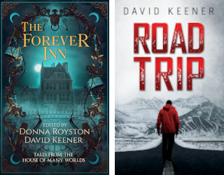 The Forever Inn, an anthology; and Road Trip, an urban fantasy novelette.