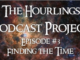Hourlings Podcast E3: Finding the Time