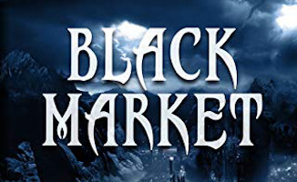 Black Market - Buyer Beware