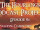 Hourlings Podcast E6: Creating Characters