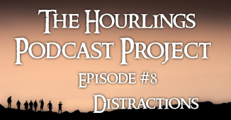 Hourlings Podcast Project E8: Distractions