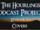 Hourlings Podcast E9: Covers