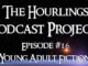 Hourlings Podcast E16: Young Adult Fiction