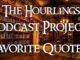 Hourlings Podcast Project, S2E3: Favorite Quotes