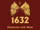 1632 Read-Through 03: Heading for War