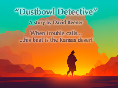 Dustbowl Detective, by David Keener