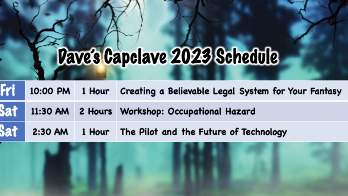 Dave's 2023 Capclave Schedule