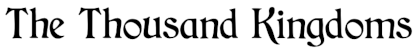 The Thousand Kingdoms